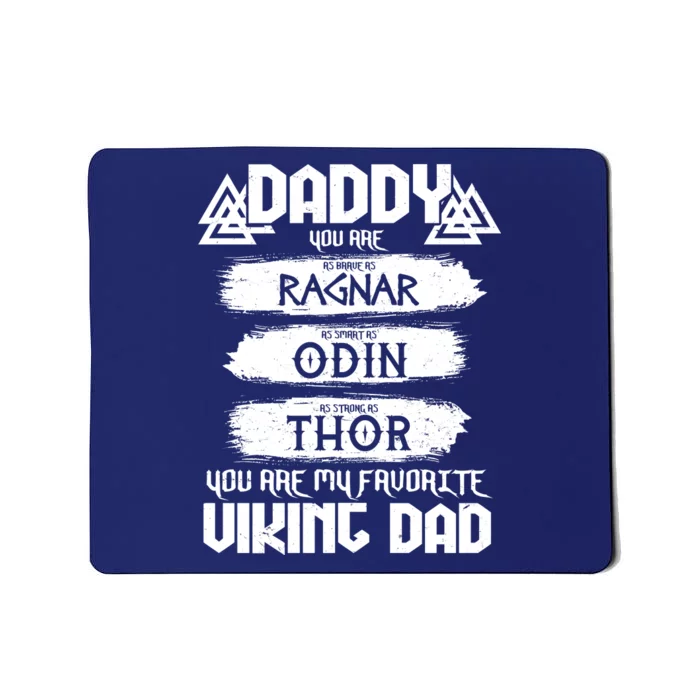 Daddy You Are My Favorite Viking Dad Mousepad