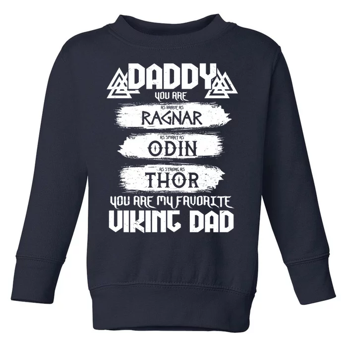 Daddy You Are My Favorite Viking Dad Toddler Sweatshirt