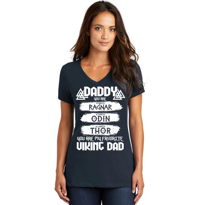 Daddy You Are My Favorite Viking Dad Women's V-Neck T-Shirt