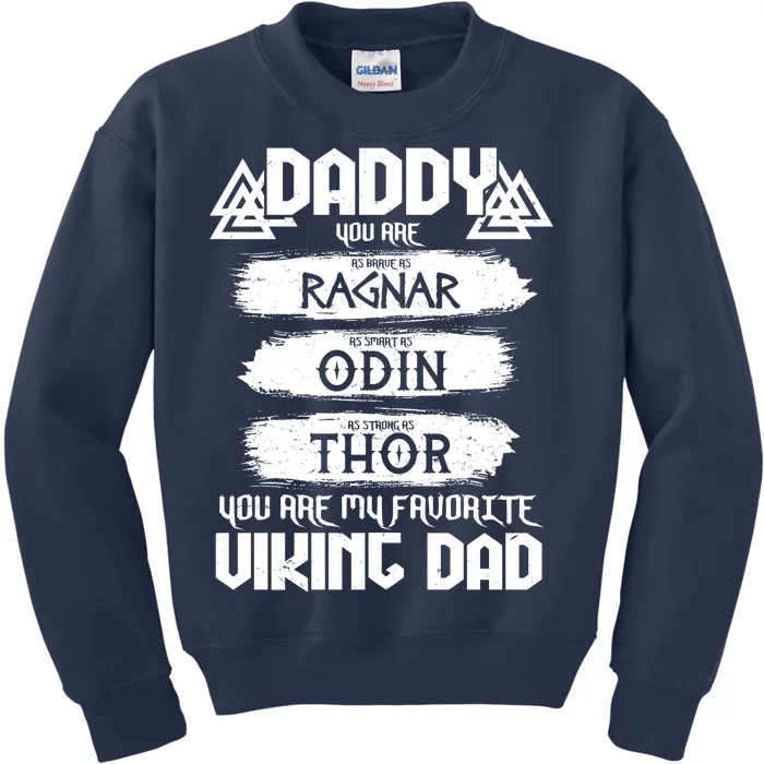 Daddy You Are My Favorite Viking Dad Kids Sweatshirt