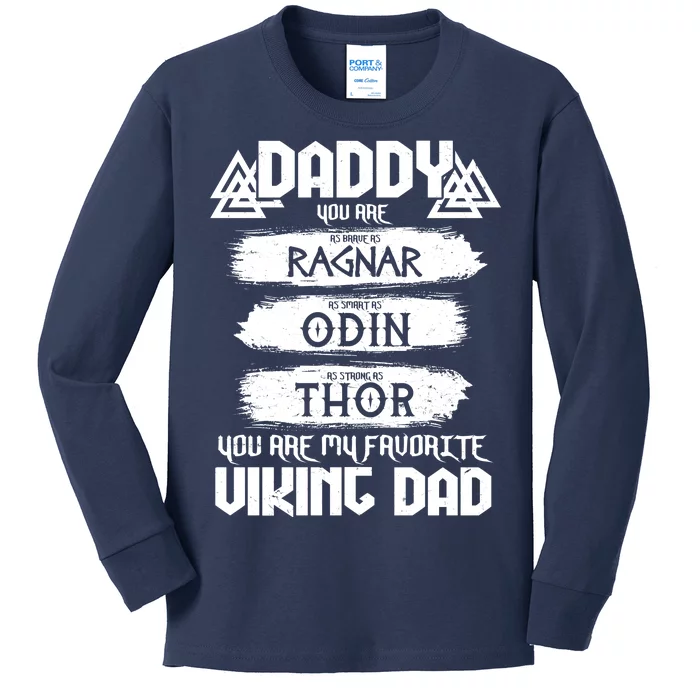 Daddy You Are My Favorite Viking Dad Kids Long Sleeve Shirt