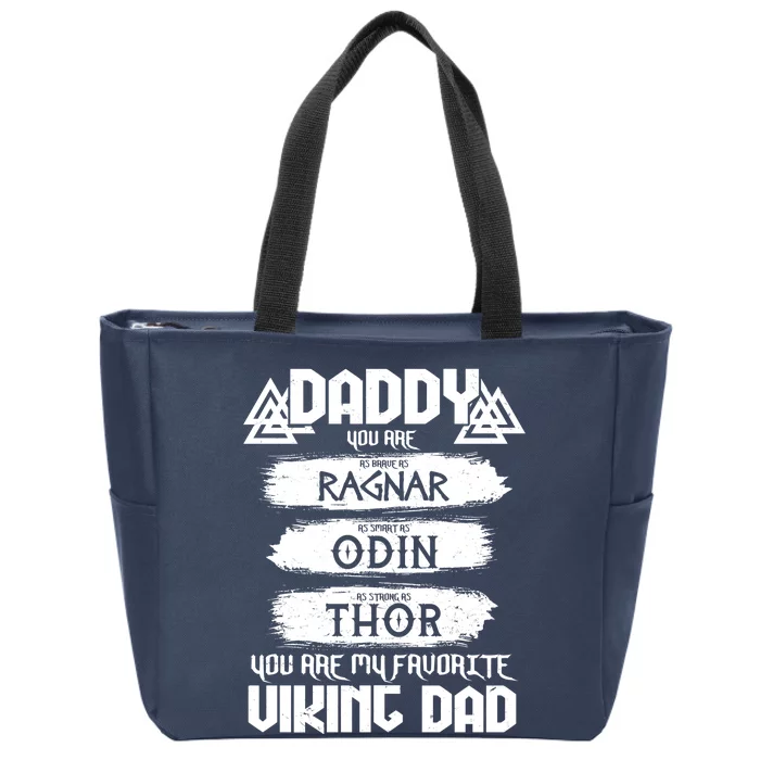 Daddy You Are My Favorite Viking Dad Zip Tote Bag