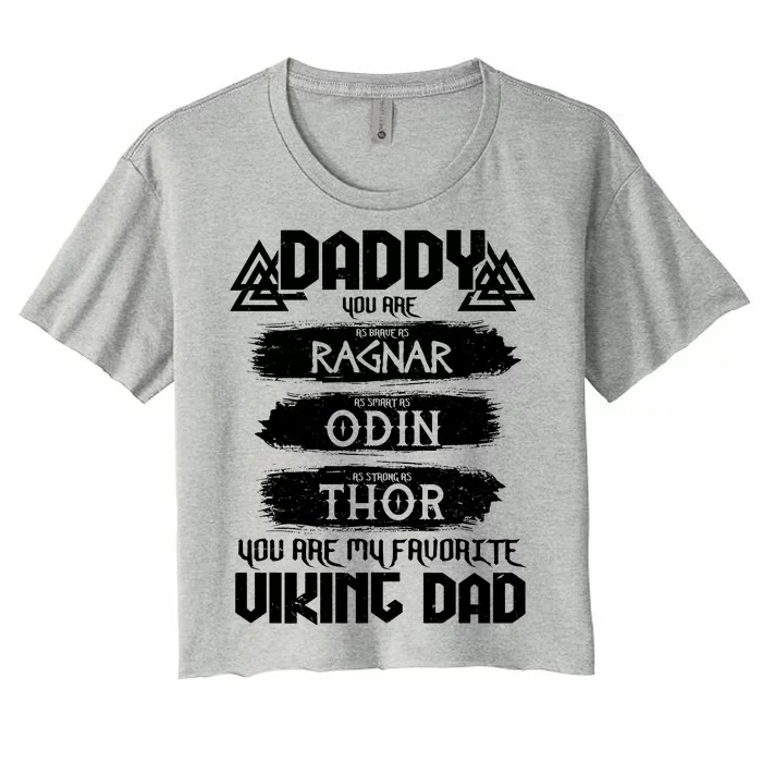 Daddy You Are My Favorite Viking Dad Women's Crop Top Tee