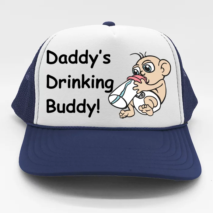 Daddy's Drinking Buddy Trucker Hat