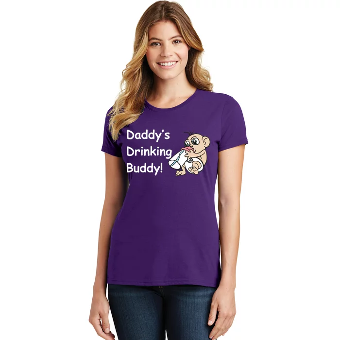 Daddy's Drinking Buddy Women's T-Shirt