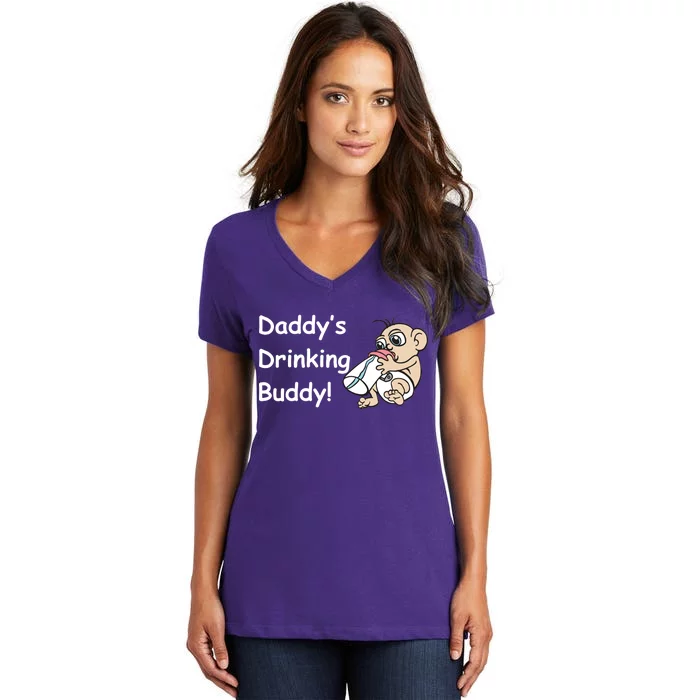 Daddy's Drinking Buddy Women's V-Neck T-Shirt