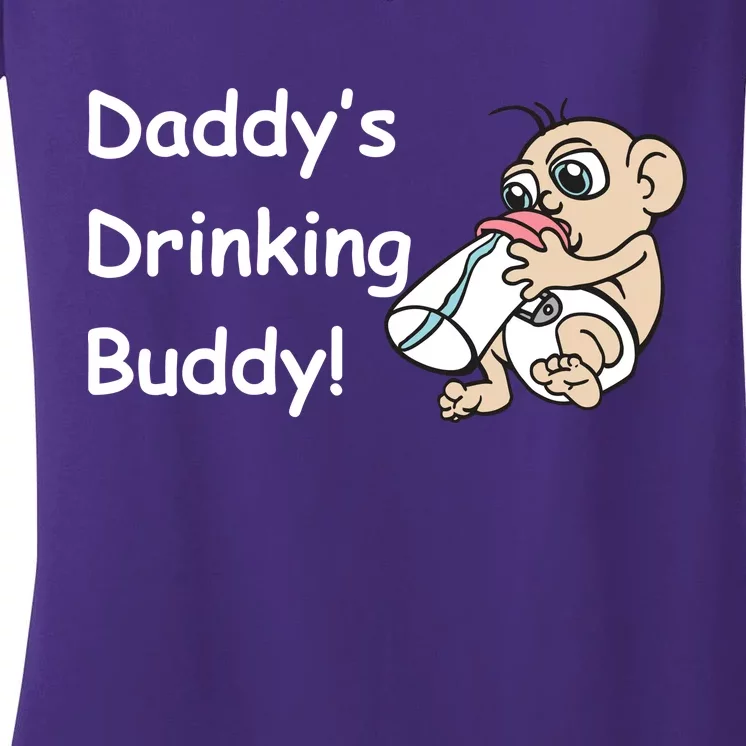 Daddy's Drinking Buddy Women's V-Neck T-Shirt