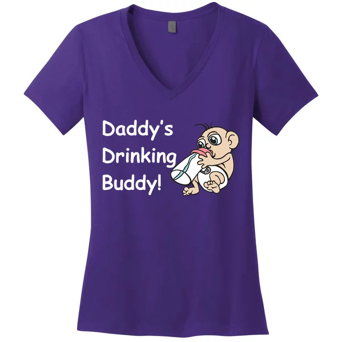 Daddy's Drinking Buddy Women's V-Neck T-Shirt