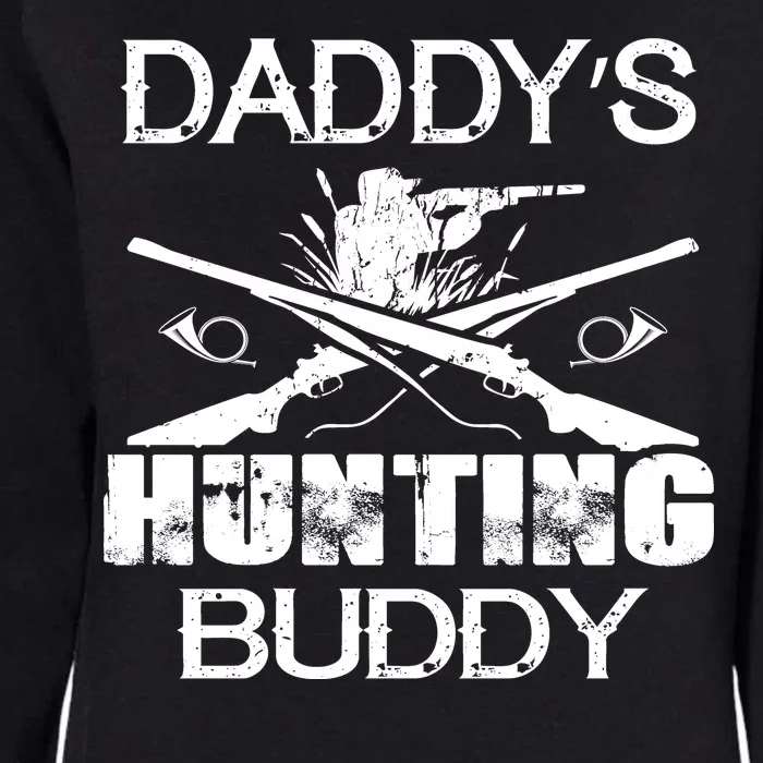 Daddy's Hunting Buddy Womens California Wash Sweatshirt