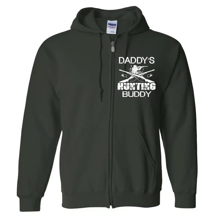 Daddy's Hunting Buddy Full Zip Hoodie