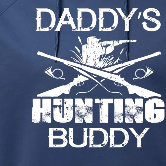 Daddy's Hunting Buddy Performance Fleece Hoodie