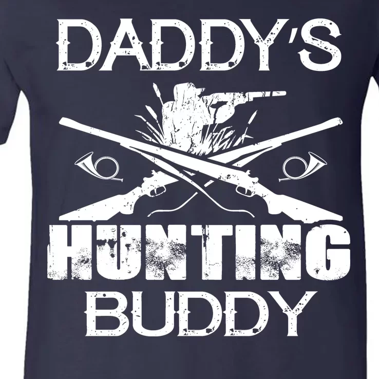 Daddy's Hunting Buddy V-Neck T-Shirt