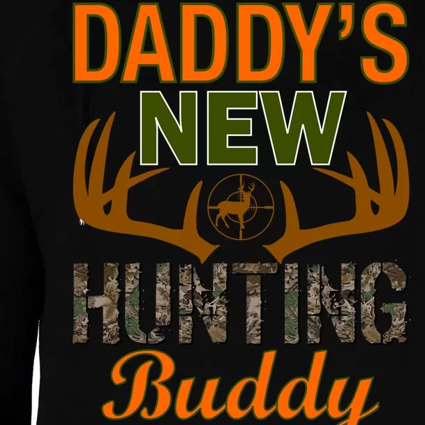 Daddy's New Hunting Buddy Womens Funnel Neck Pullover Hood