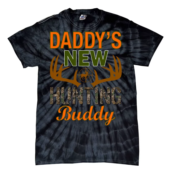 Daddy's New Hunting Buddy Tie-Dye T-Shirt