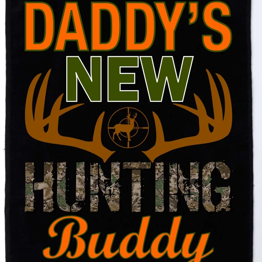 Daddy's New Hunting Buddy Platinum Collection Golf Towel