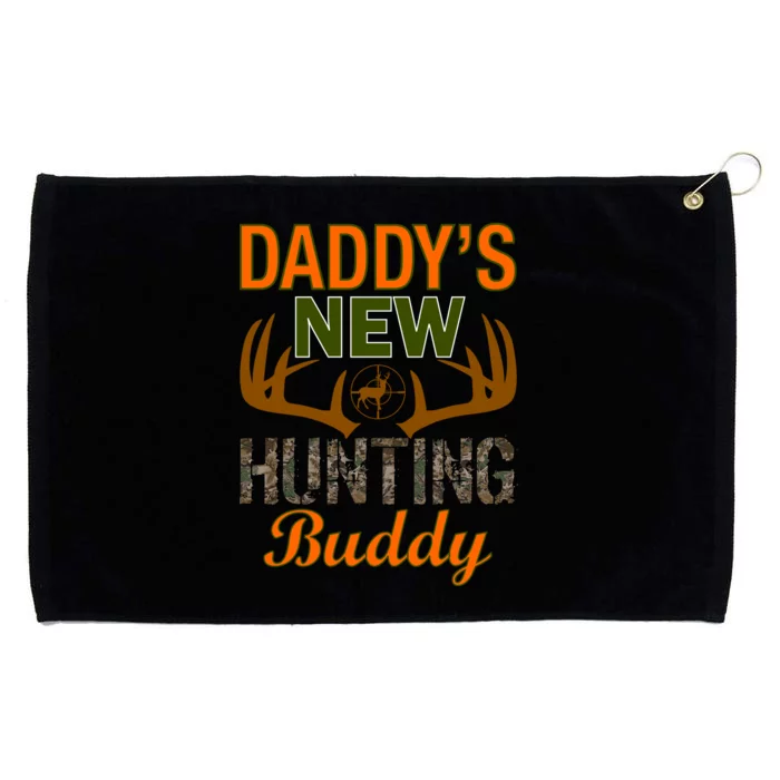 Daddy's New Hunting Buddy Grommeted Golf Towel