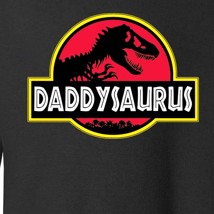 Daddysaurus Funny Daddy Dinosaur Toddler Sweatshirt