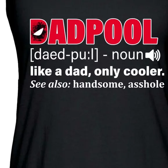 Dadpool Like A Dad Only Cooler Ladies Essential Flowy Tank