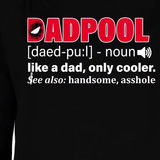 Dadpool Like A Dad Only Cooler Womens Funnel Neck Pullover Hood