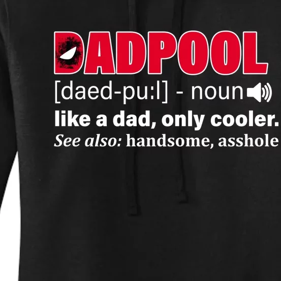 Dadpool Like A Dad Only Cooler Women's Pullover Hoodie