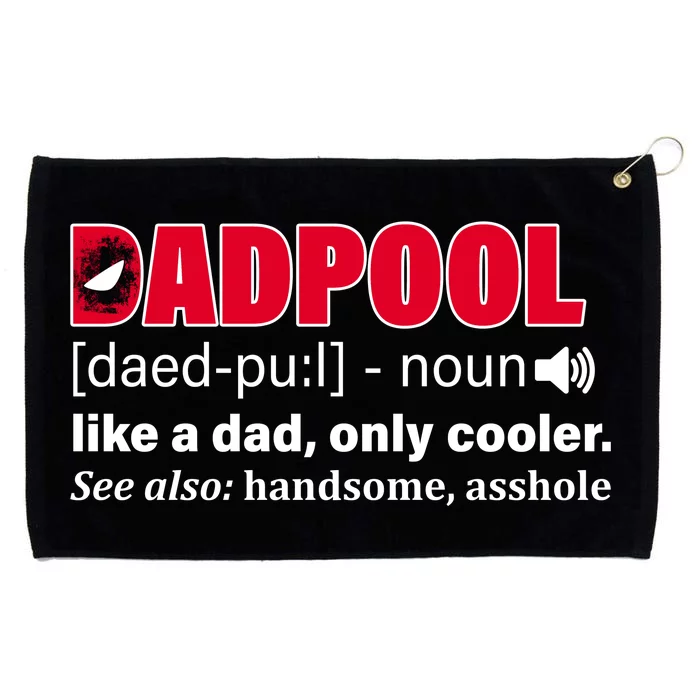 Dadpool Like A Dad Only Cooler Grommeted Golf Towel