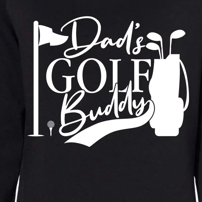 Dad's Golf Buddy Womens California Wash Sweatshirt