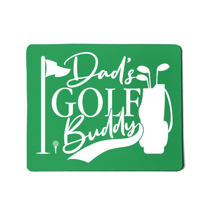 Dad's Golf Buddy Mousepad