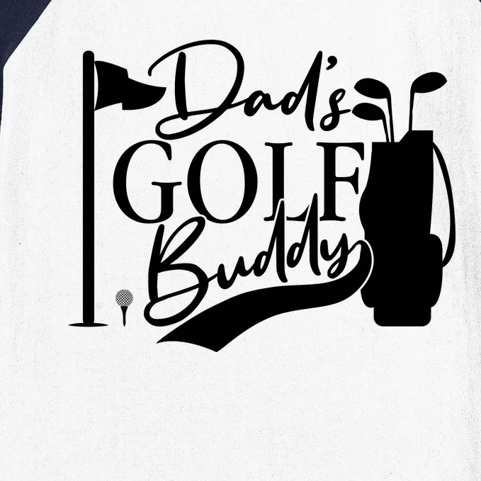 Dad's Golf Buddy Baseball Sleeve Shirt