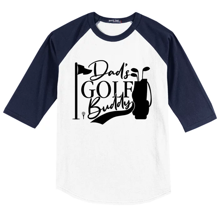 Dad's Golf Buddy Baseball Sleeve Shirt