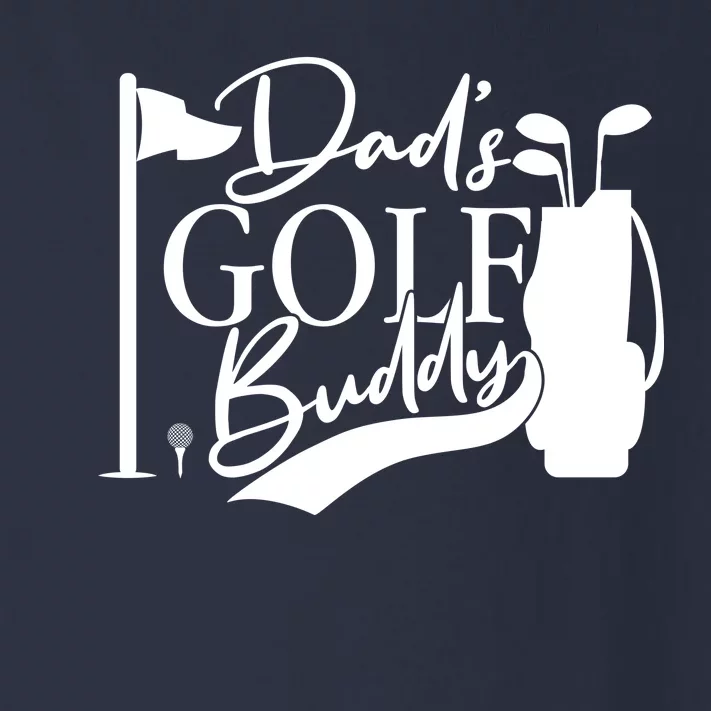 Dad's Golf Buddy Toddler Long Sleeve Shirt