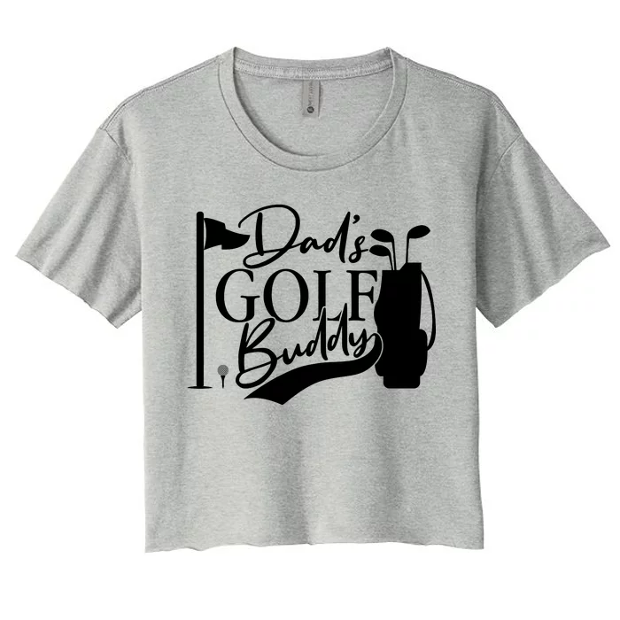 Dad's Golf Buddy Women's Crop Top Tee