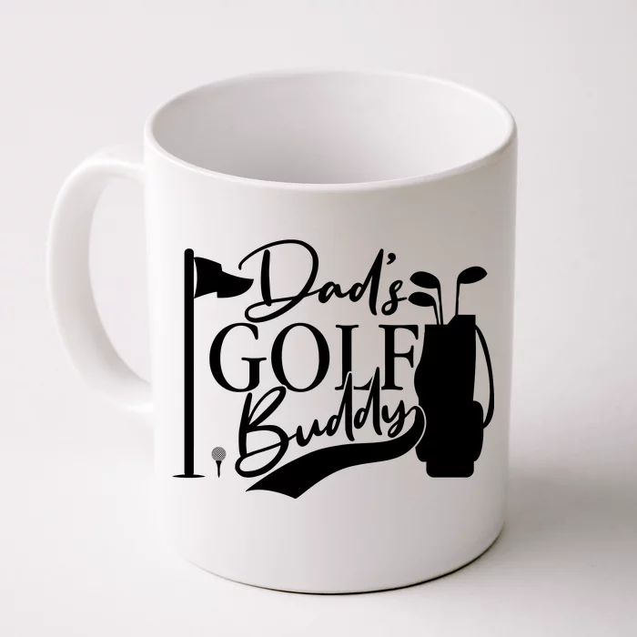 Dad's Golf Buddy Front & Back Coffee Mug