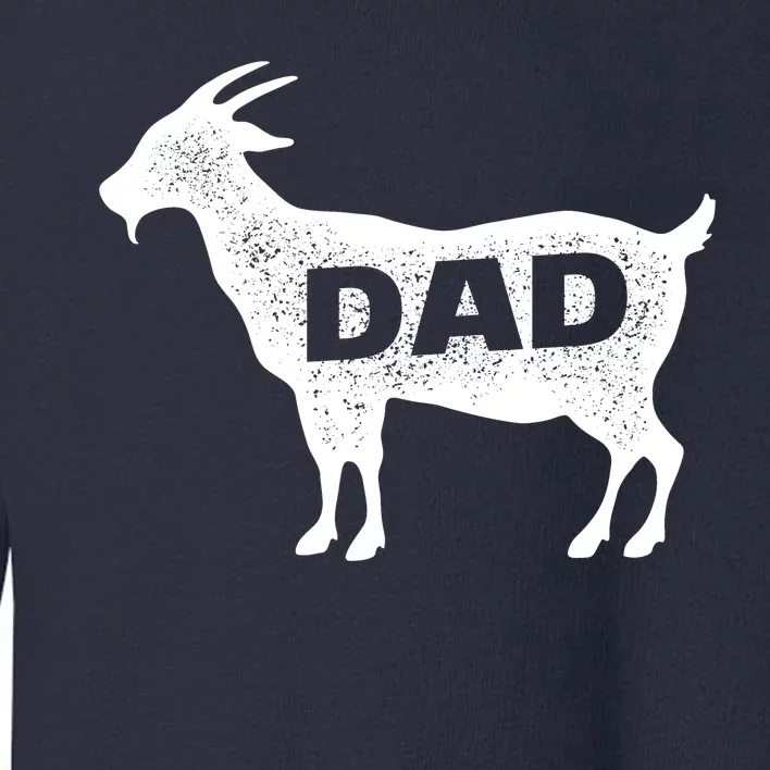 Dads The GOAT Toddler Sweatshirt