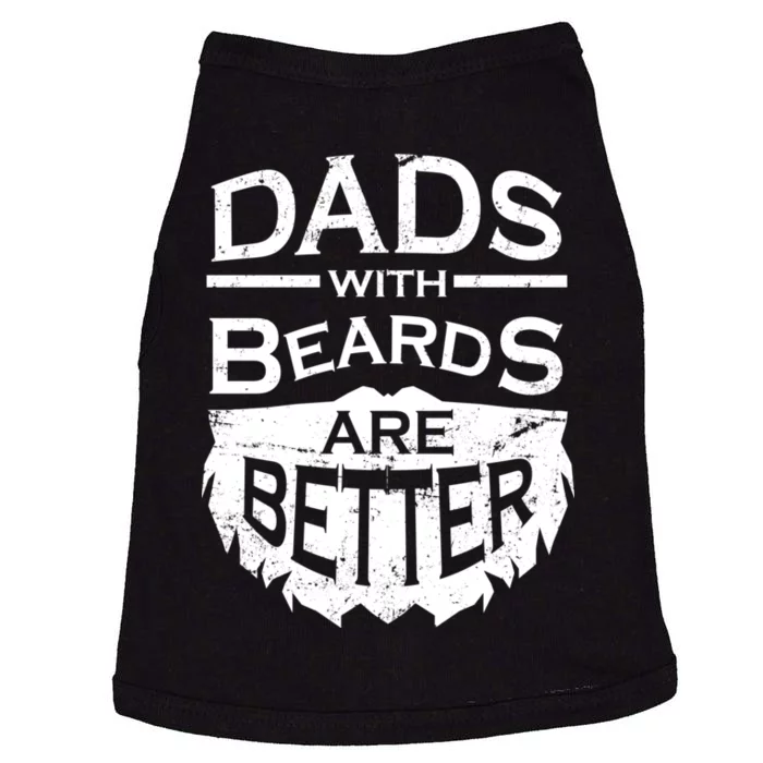 Dads With Beards Are Better Doggie Tank