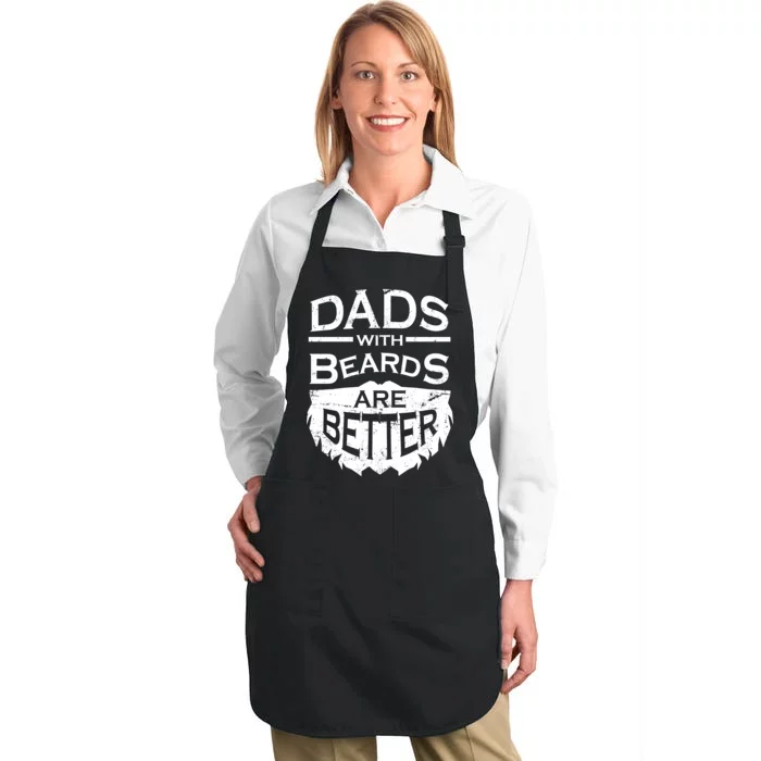 Dads With Beards Are Better Full-Length Apron With Pocket