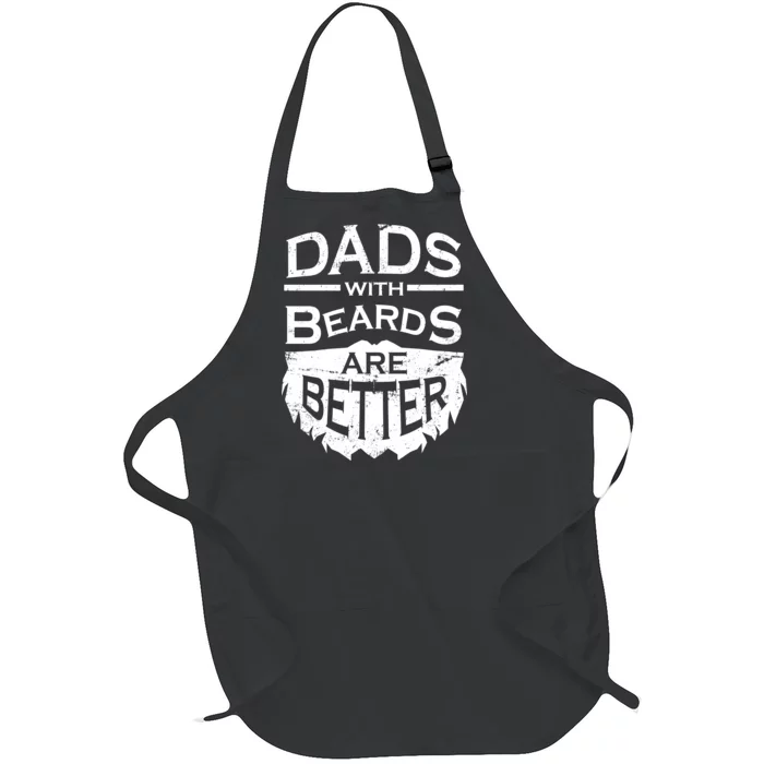 Dads With Beards Are Better Full-Length Apron With Pocket