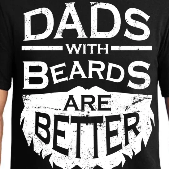 Dads With Beards Are Better Pajama Set