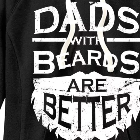 Dads With Beards Are Better Women's Fleece Hoodie