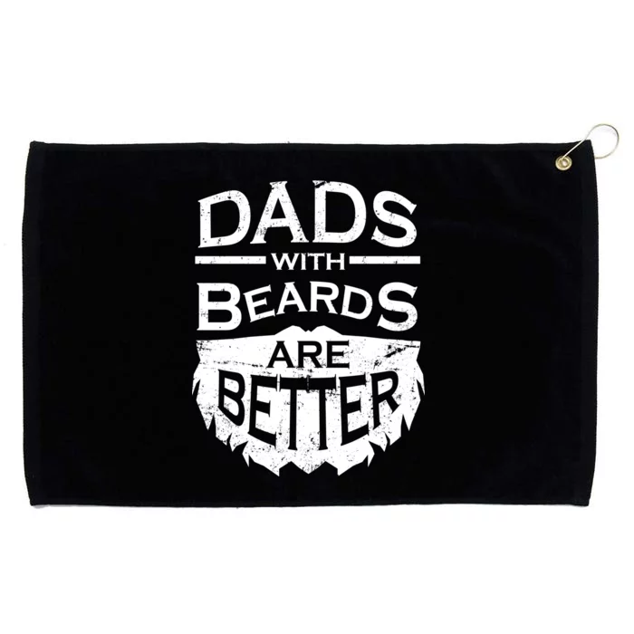 Dads With Beards Are Better Grommeted Golf Towel