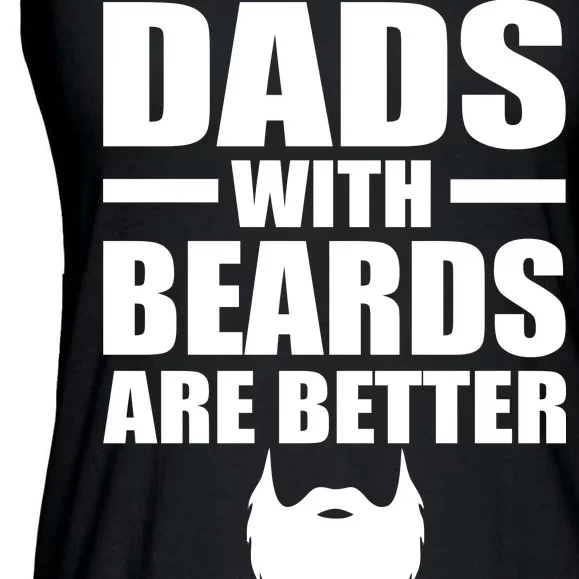 Dads With Beards Are Better Funny Ladies Essential Flowy Tank