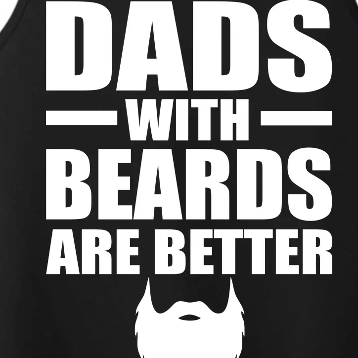 Dads With Beards Are Better Funny Performance Tank