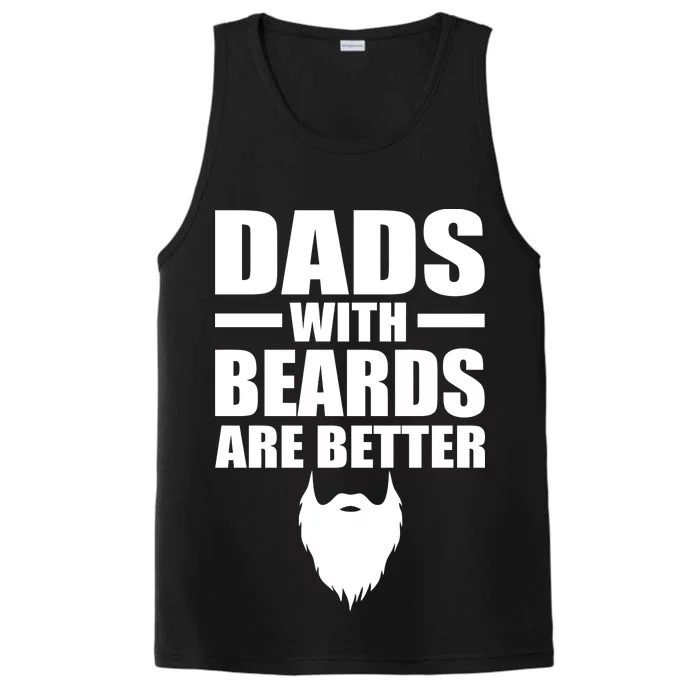 Dads With Beards Are Better Funny Performance Tank