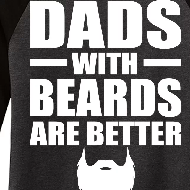 Dads With Beards Are Better Funny Women's Tri-Blend 3/4-Sleeve Raglan Shirt