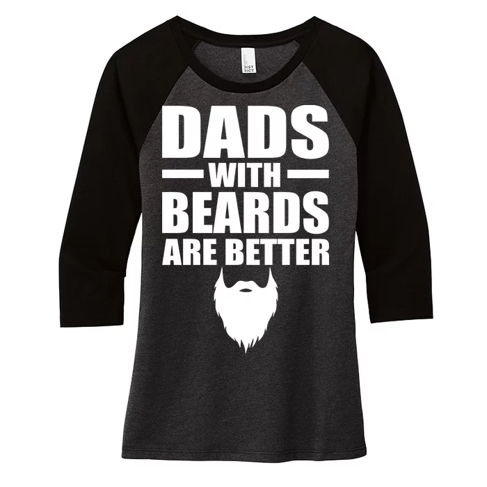 Dads With Beards Are Better Funny Women's Tri-Blend 3/4-Sleeve Raglan Shirt