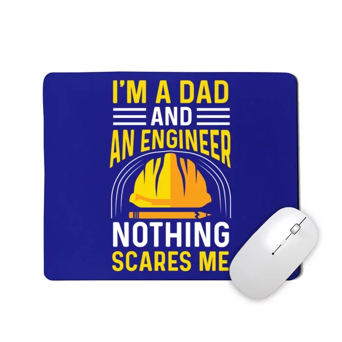 Dad And Engineer Hardworking Dad Great Gift Mousepad