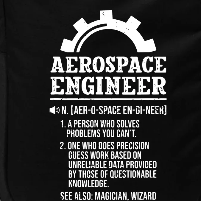 Definition Aerospace Engineer Aerospace Engineer Impact Tech Backpack