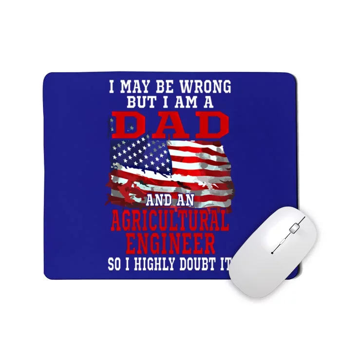 Dad Agricultural Engineer American Flag Funny Patriotic Gift Mousepad