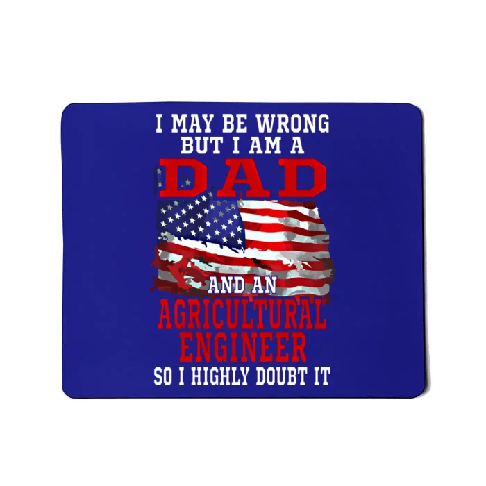 Dad Agricultural Engineer American Flag Funny Patriotic Gift Mousepad