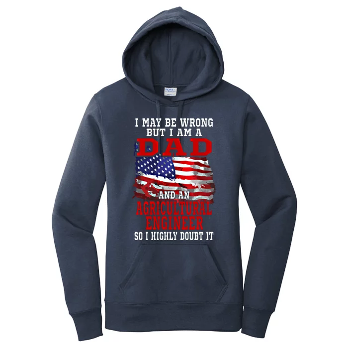 Dad Agricultural Engineer American Flag Funny Patriotic Gift Women's Pullover Hoodie