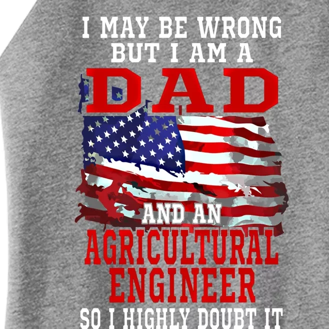 Dad Agricultural Engineer American Flag Funny Patriotic Gift Women’s Perfect Tri Rocker Tank